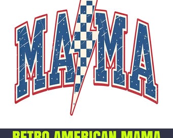 Retro American Mama PNG, 4th of July Sublimation Design