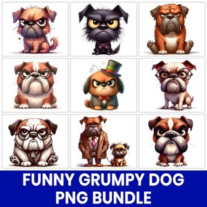Funny Grumpy Dog PNG Bundle, Sassy Grumpy Pup Clipart, Grumpy Dog Quote PNG for T‑shirts, Mugs, Stickers, Sublimation, Cricut PNG