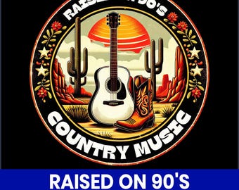 Raised on 90s Country Music PNG, Retro Western Design (Digital Download)