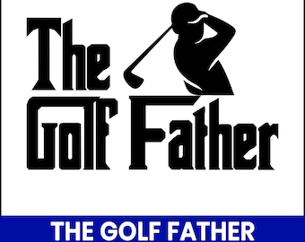 Golf Father SVG, Funny Dad Shirt Design (Digital Download)