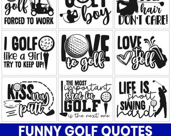 Funny Golf Quotes SVG Bundle, Golfer Shirt Designs (Digital Download)