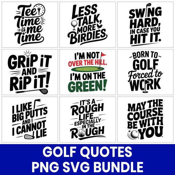 Golf Quotes PNG SVG Bundle, Funny Golf Sayings for Cricut, Golf Shirt Design Files, Sublimation Clipart, Golfer Humor SVG, Digital Download
