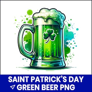 St Patricks Day Green Beer PNG, Funny Irish Beer Clipart, St Patrick’s Sublimation Design, Lucky Mug PNG, Printable Beer Art, 300 DPI File