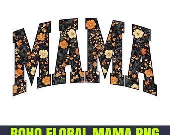 Boho Floral Mama PNG, Retro Wildflower Sublimation (Printable)