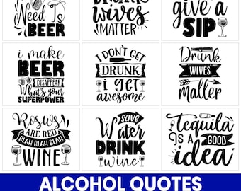 Funny Alcohol Quotes SVG Bundle, Drinking Humor Designs (Digital Download)