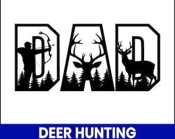 May include: Black and white silhouette design of the word "DAD" with a deer and a hunter with a bow and arrow in each letter. The text "DEER HUNTING DAD SVG" is below the design.