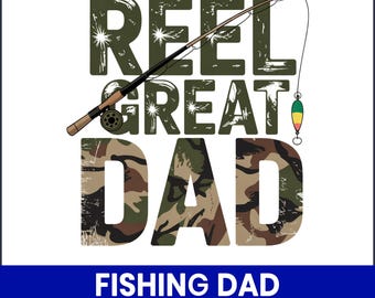 Fishing Dad PNG, Reel Dad Sublimation Design (Digital Download)