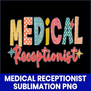 Medical Receptionist Sublimation PNG Set, Cute Receptionist Medical PNG, Healthcare Admin Design for Shirts Mugs Tumblers, Instant Download