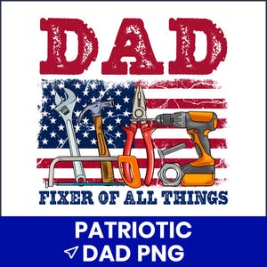 Patriotic Dad PNG, American Flag Father’s Day Sublimation, Veteran Dad Clipart, 4th of July T-Shirt PNG, Printable Gift, Digital Download