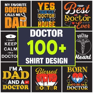 Doctor T-Shirt Design: 100+ Funny Doctor SVG, Digital Medical PNG DXF for Cricut, Sublimation Files for T-Shirts, Mugs, Hats, and Stickers