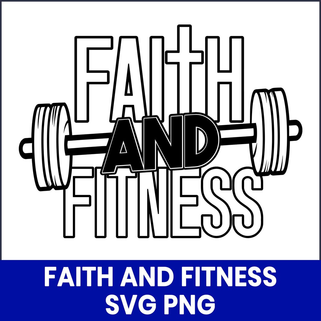 Faith and Fitness SVG, Christian Workout Design (digital Download) - Etsy