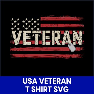 USA veteran SVG, militärisches T-Shirt-Design, Vaterländischer Cricut-Schnitt-Datei, veteranen Tag SVG, amerikanische Flagge Shirt svg, Silhouette