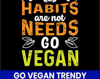 Go Vegan T-Shirt Design, Trendy Plant Based Quote (Printable PNG)