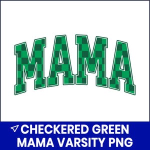 Checkered Green Mama PNG, Retro Varsity Letters, Sublimation Design for Shirts, Printable PNG File, Green Mom Graphic, Digital Download