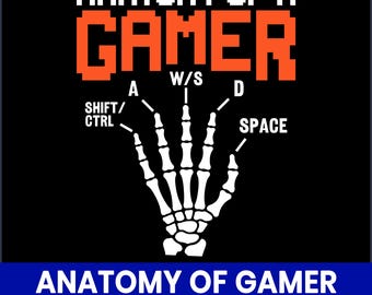 Anatomy of a Gamer T-Shirt PNG, Funny Sublimation Design