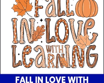 Verlieben Sie sich in das Lernen PNG, Herbst Lehrer Design (Digitaler Download)