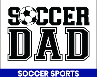 Fußball Dad SVG, Sport Clipart, Vatertag Cricut Dateien (digitaler Download)