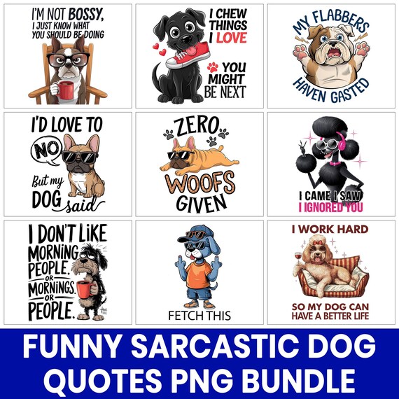 Funny Dog Quotes PNG Bundle, Sarcastic Clipart (Digital Download)