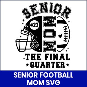 Senior Football Mom SVG, Graduation Game Day Shirt Design, Proud Sports Mom SVG, Cricut Cut File, Football Season SVG, Silhouette Clipart