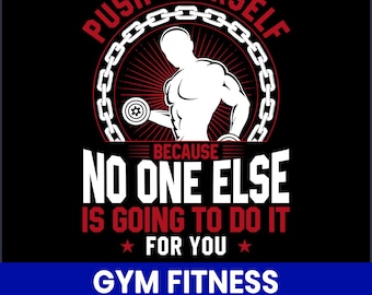 Gym Motivational Quote PNG, Fitness Shirt Graphic (Digital Download)