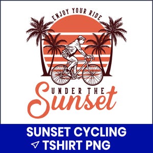 Sunset Cycling T-shirt PNG, Retro Bike Ride PNG, Vintage Cycling Sublimation, Sunset Bike PNG, Bicycle Shirt Design, Digital Download