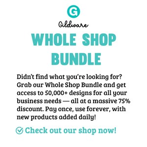 May include: White background with the Gildware logo and text promoting a Whole Shop Bundle. The text includes "Didn't find what you're looking for?" and "Check out our shop now!" in a teal color. The bundle offers access to 50,000+ designs.