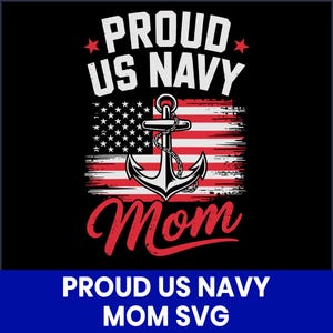 Proud US Navy Mom SVG, Patriotic Design (Digital Download)