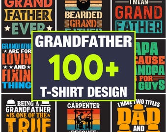 Retro Grandfather T-Shirt Designs: 100+ Grandpa PNG SVG (Digital Download)
