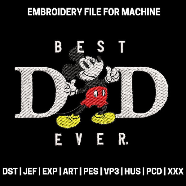 Best dad ever mouse embroidery designs, father day embroidery pattern, gift for her machine embroidery designs, dad embroidery files trendy