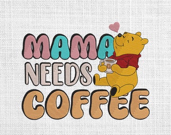 Mama Needs Coffee embroidery designs, Mother day embroidery pattern, Yellow bear machine embroidery designs, Gift for her embroidery files