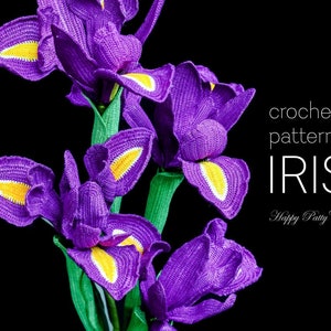 Crochet Flower Pattern - Crochet Iris Pattern - Crochet Pattern for a Dutch Iris Flower