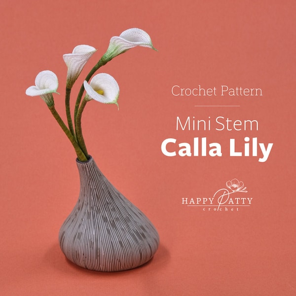 Crochet Mini Stem Calla Lily Pattern - Crochet Flower Pattern for a Miniature Calla Lily