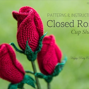 Crochet Rose Pattern - Closed Rose - Crochet Flower Pattern - Crochet Bouquet - Crochet Pattern - Valentine's Day Gift