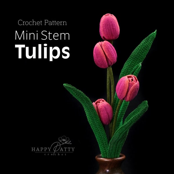 Crochet Pattern for a Mini Stem Tulip Flower - Crochet Flower Pattern for a Miniature Tulip