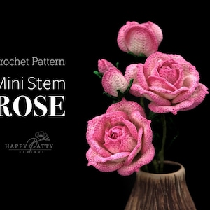 Mini Stem Rose Crochet Pattern - Crochet Flower Pattern for a Miniature Rose