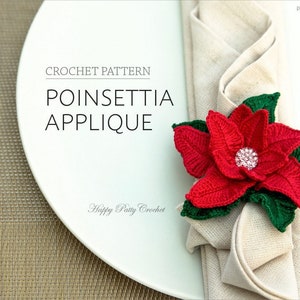 Crochet Poinsettia Applique Pattern - Crochet Flower Pattern for Christmas Appliques - Christmas Crochet Pattern