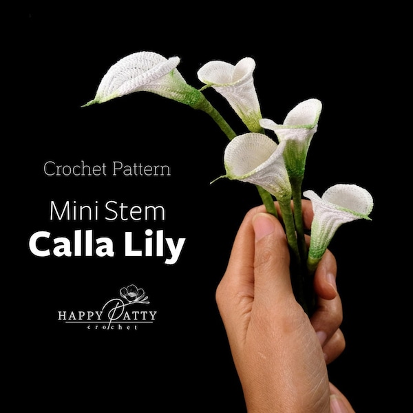 Crochet Pattern for a Mini Stem Calla Lily Flower - Crochet Flower Pattern for a Miniature Calla Lily