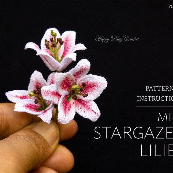 Mini Stargazer Lily Crochet Flower Pattern - Crochet Lily Pattern - Crochet Patten for a Miniature Flower