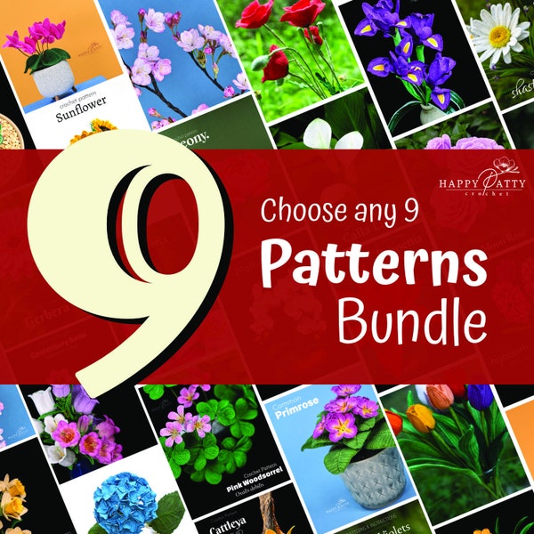 Pick Any 9 Flower Patterns - Bundle Deal - Get a discount for Five Crochet Patterns of your choice