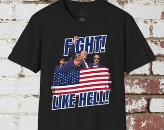 Trump "Fight Like Hell" Fist Pump T-Shirt, Trump 2024 MAGA T-Shirt, American Flag, President Trump Merchandise (Red/White/Blue)