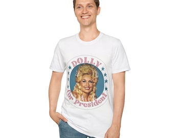 Dolly Parton for President Funny Graphic Tee Unisex T-Shirt