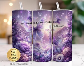 Matthew 28 6 Tumbler Wrap, He is Risen Easter Design, 20oz Skinny Sublimation PNG, Christian Faith Tumbler Easter Christian Tumbler Download