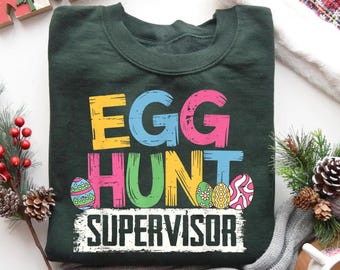 Funny Easter Egg Hunt Supervisor Shirt Mom Dad Men Boys Kids Shirt
