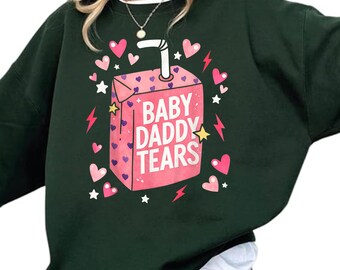 Baby Daddy Tears Funny Pink Juice Box Quote Shirt