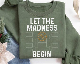 Basketball Bracket Shirt Let The Madness Begin Funny College Shirt