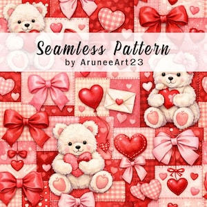 May include: Seamless pattern featuring teddy bears, hearts, and bows in shades of red and pink. The design includes a patchwork style with various heart shapes, bows, and teddy bears holding hearts. Text reads "Seamless Pattern by AruneArt23".