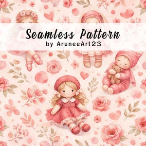 May include: A seamless pattern featuring watercolor illustrations of dolls, roses, hearts, and floral elements in shades of pink and peach. The text "Seamless Pattern" is displayed above the artist's name.