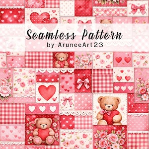 Valentine Patchwork Seamless Pattern, Cute Teddy Bear Hearts, Pink Red Floral Digital Paper, Romantic Scrapbook Fabric Background