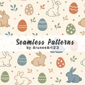 Peut inclure: Un motif sans couture avec des œufs de Pâques, des lapins et des brins dans des tons de marron, de bleu et de vert sur un fond crème. Le texte "Seamless Patterns" et "by AruneArt23" est affiché.
