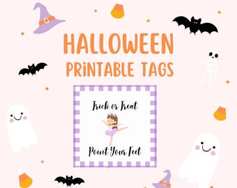 May include: A light pink Halloween-themed printable tag design with the text "Halloween Printable Tags". The design includes illustrations of bats, ghosts, candy corn, a witch's hat, and a ballerina. The tag reads "Trick or Treat, Point Your Feet".